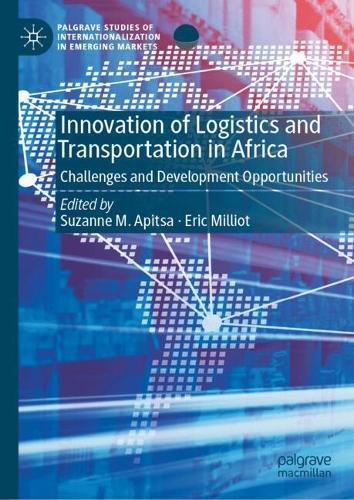 Innovation of Logistics and Transportation in Africa: Challenges and Development Opportunities