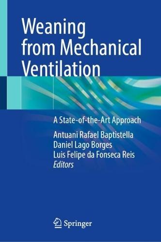 Weaning from Mechanical Ventilation: A State-of-the-Art Approach