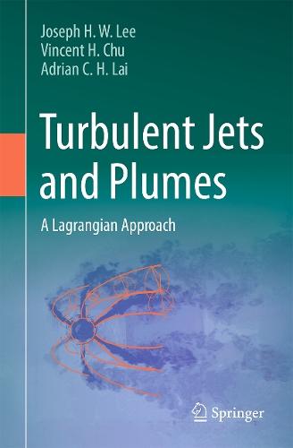 Turbulent Jets and Plumes: A Lagrangian Approach