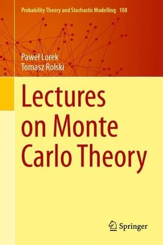 Lectures on Monte Carlo Theory