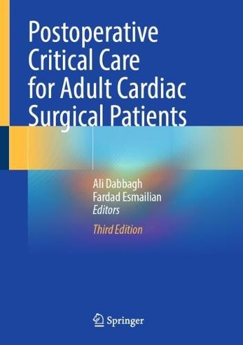 Postoperative Critical Care for Adult Cardiac Surgical Patients