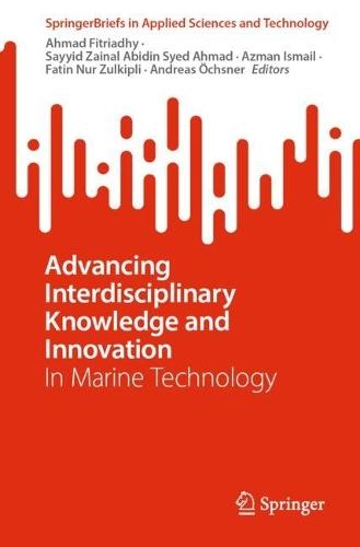 Advancing Interdisciplinary Knowledge and Innovation: In Marine Technology