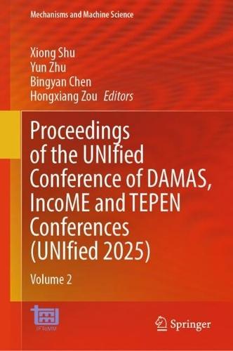 Proceedings of the UNIfied Conference of DAMAS, IncoME and TEPEN Conferences (UNIfied 2025): Volume 2