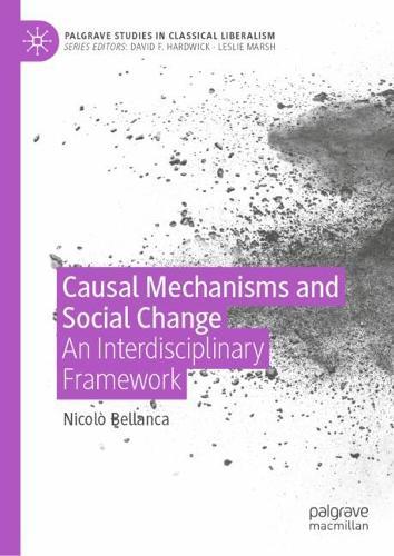 Causal Mechanisms and Social Change: An Interdisciplinary Framework