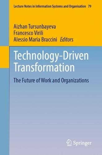 Technology-Driven Transformation: The Future of Work and Organizations