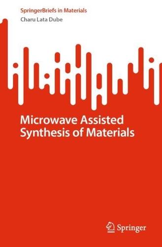 Microwave Assisted Synthesis of Materials