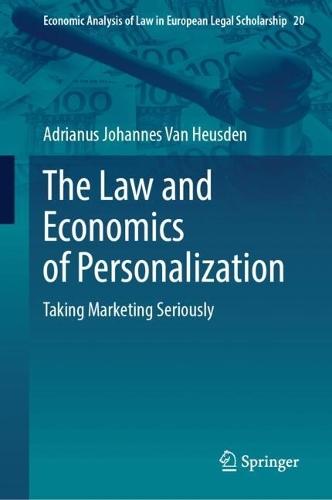 The Law and Economics of Personalization: Taking Marketing Seriously