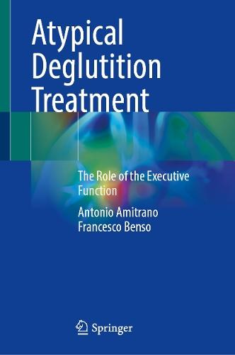 Atypical Deglutition Treatment: The Role of the Executive Function