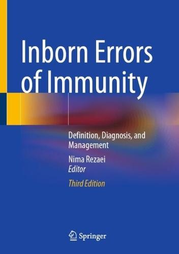 Inborn Errors of Immunity: Definition, Diagnosis, and Management