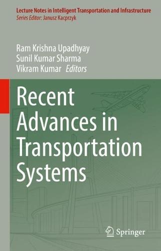 Recent Advances in Transportation Systems