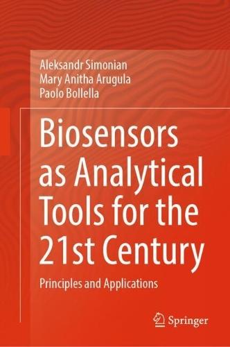 Biosensors as Analytical Tools for the 21st Century: Principles and Applications