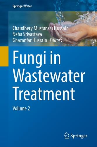 Fungi in Wastewater Treatment: Volume 2
