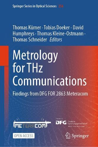 Metrology for THz Communications: Findings from DFG FOR 2863 Meteracom
