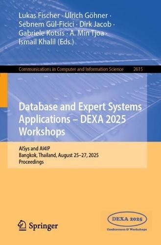 Database and Expert Systems Applications - DEXA 2025 Workshops: AISys and AI4IP, Bangkok, Thailand, August 25–27, 2025, Proceedings