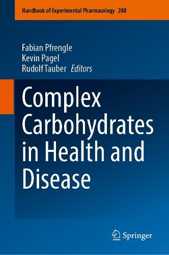 Complex Carbohydrates in Health and Disease