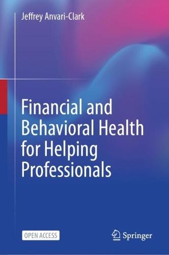 Financial and Behavioral Health for Helping Professionals