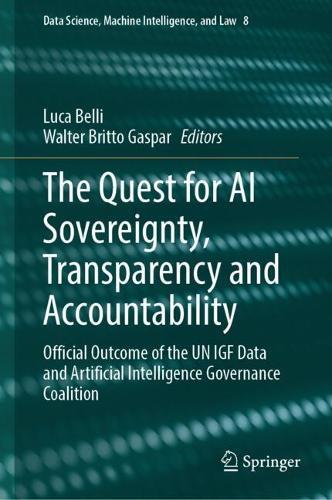 The Quest for AI Sovereignty, Transparency and Accountability: Official Outcome of the UN IGF Data and Artificial Intelligence Governance Coalition
