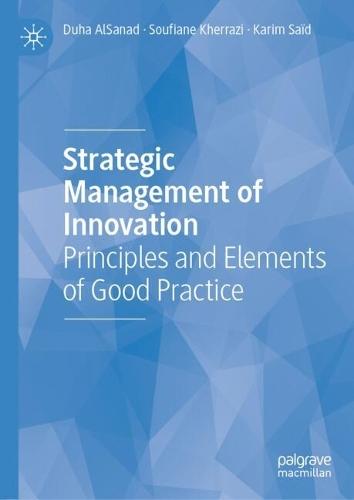 Strategic Management of Innovation: Principles and Elements of Good Practice