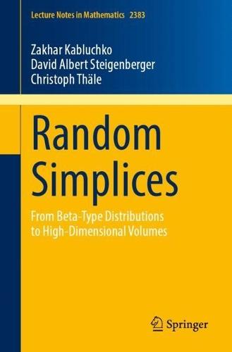 Random Simplices: From Beta-Type Distributions to High-Dimensional Volumes