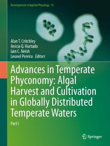 Advances in Temperate Phyconomy: Algal Harvest and Cultivation in Globally Distributed Temperate Waters: Part I