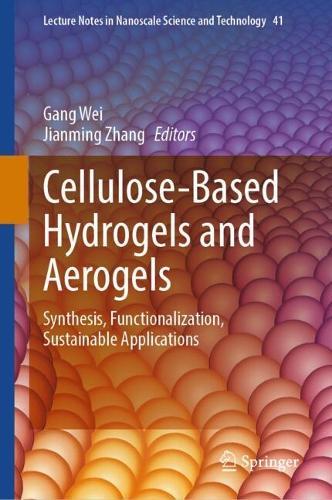 Cellulose-Based Hydrogels and Aerogels: Synthesis, Functionalization, Sustainable Applications