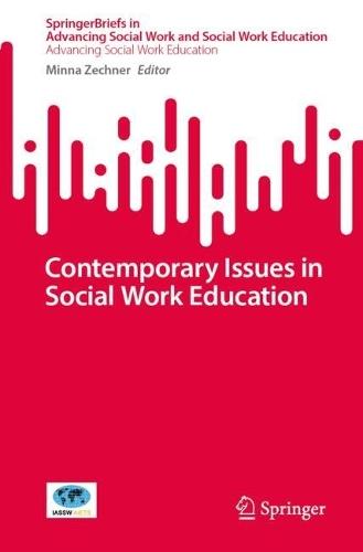 Contemporary Issues in Social Work Education