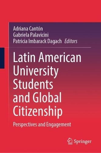 Latin American University Students and Global Citizenship: Perspectives and Engagement