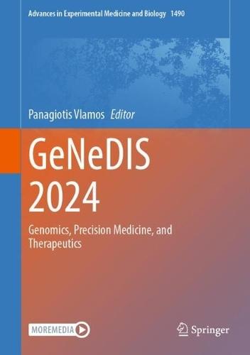 GeNeDIS 2024: Genomics, Precision Medicine, and Therapeutics