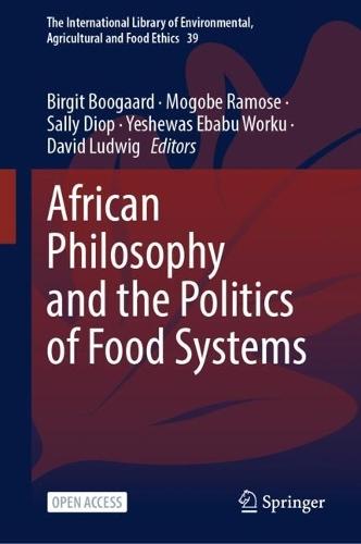 African Philosophy and the Politics of Food Systems