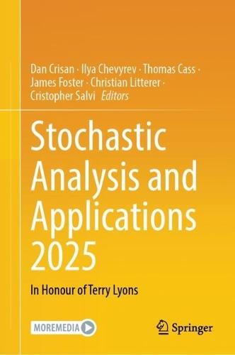 Stochastic Analysis and Applications 2025: In Honour of Terry Lyons