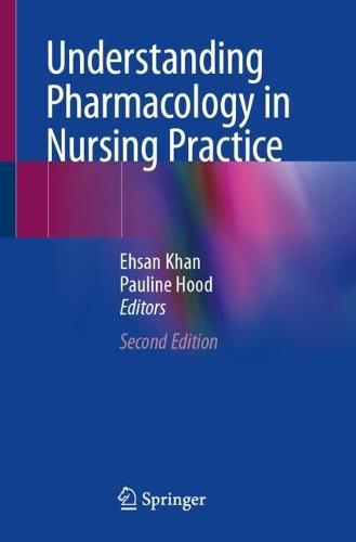 Understanding Pharmacology in Nursing Practice