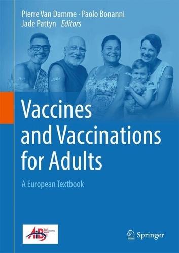 Vaccines and Vaccinations for Adults: A European Textbook