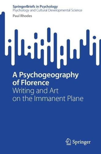 A Psychogeography of Florence: Writing and Art on the Immanent Plane
