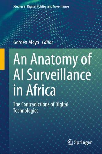 An Anatomy of AI Surveillance in Africa: The Contradictions of Digital Technologies