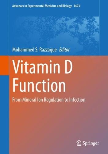 Vitamin D Function: From Mineral Ion Regulation to Infection