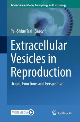 Extracellular Vesicles in Reproduction: Origin, Functions and Perspective