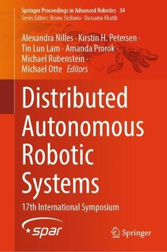 Distributed Autonomous Robotic Systems: 17th International Symposium