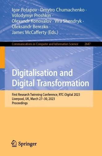 Digitalisation and Digital Transformation: First Research Twinning Conference, RTC-Digital 2023, Liverpool, UK, March 27–30, 2023, Proceedings