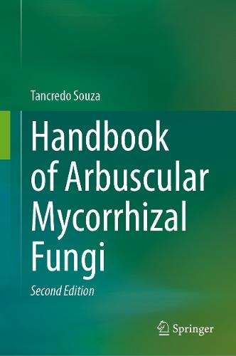 Handbook of Arbuscular Mycorrhizal Fungi