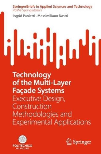 Technology of the Multi-Layer Façade Systems: Executive Design, Construction Methodologies and Experimental Applications