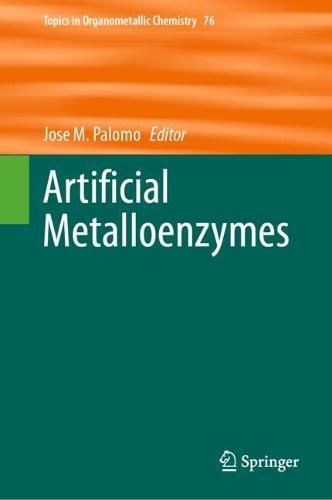 Artificial Metalloenzymes