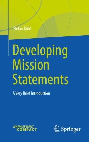 Developing Mission Statements: A Very Brief Introduction