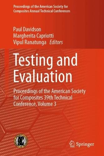 Testing and Evaluation: Proceedings of the American Society for Composites 39th Technical Conference, Volume 3