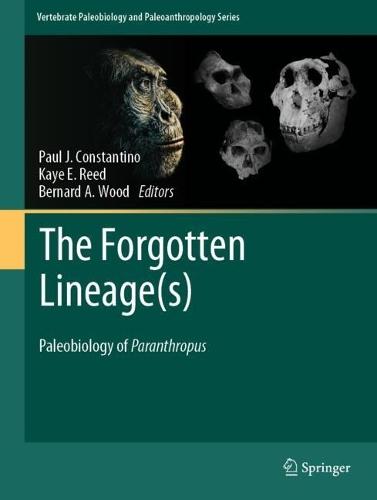 The Forgotten Lineage(s): Paleobiology of Paranthropus