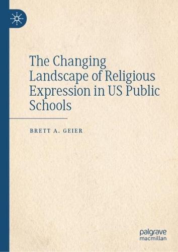 The Changing Landscape of Religious Expression in US Public Schools