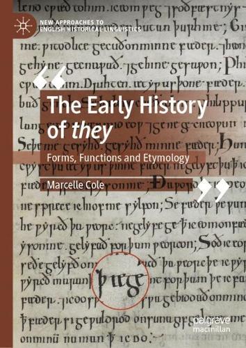 The Early History of they: Forms, Functions and Etymology