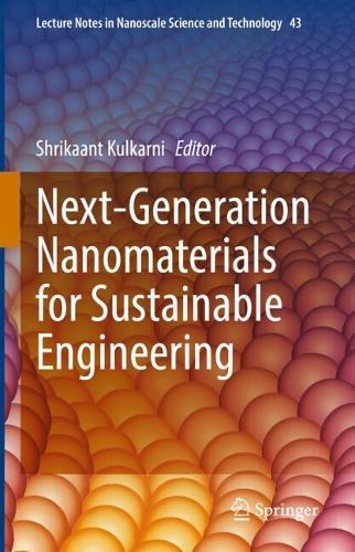 Next-Generation Nanomaterials for Sustainable Engineering
