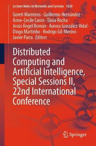 Distributed Computing and Artificial Intelligence, Special Sessions II, 22nd International Conference