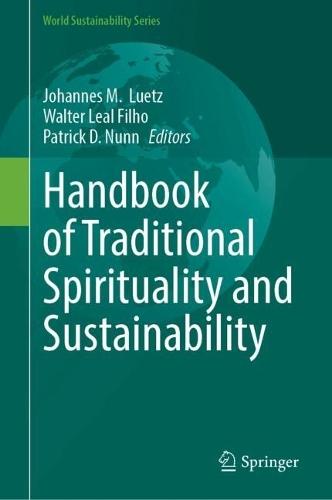 Handbook of Traditional Spirituality and Sustainability