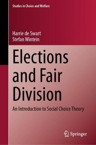 Elections and Fair Division: An Introduction to Social Choice Theory